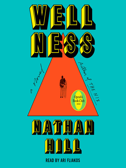 Title details for Wellness by Nathan Hill - Wait list